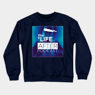 The Life After Podcast Album Cover | Navy Items Crewneck Sweatshirt